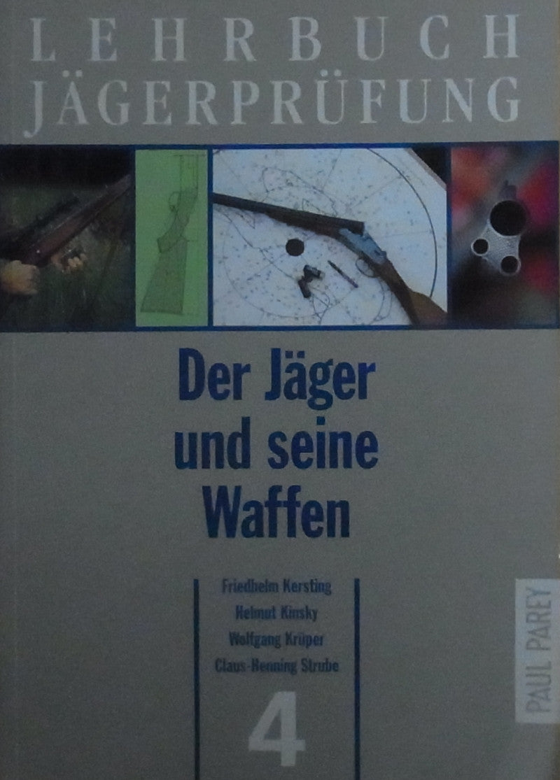 Der Jäger und seine Waffen