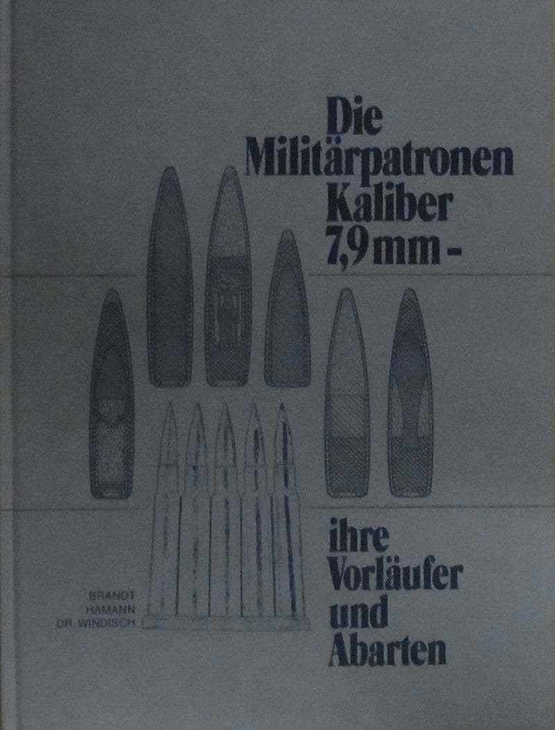 Die Militärpatronen Kaliber 7,9mm
