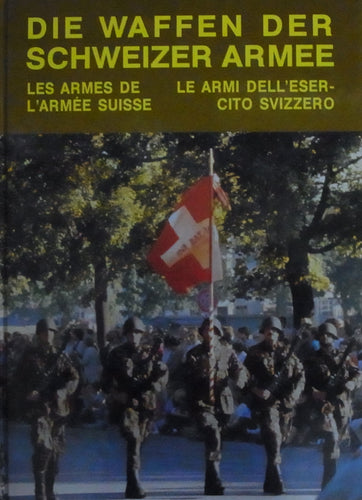 Die Waffen der Schweizer Armee
