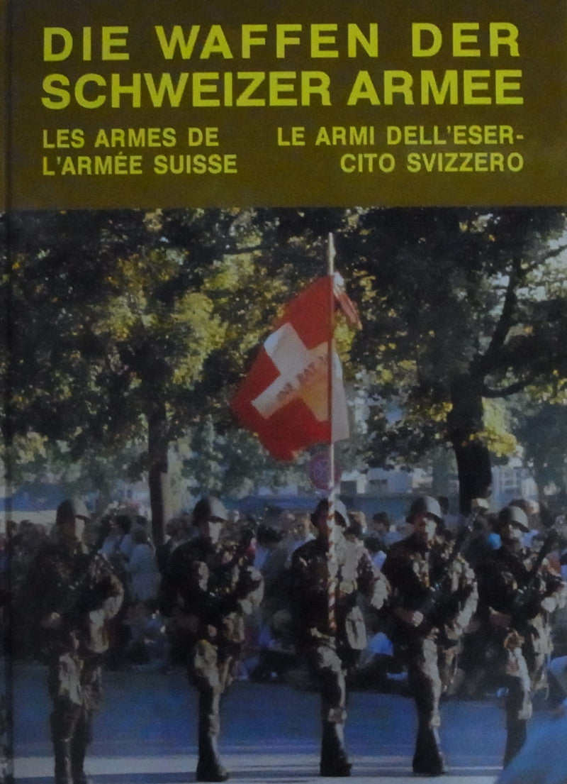 Die Waffen der Schweizer Armee