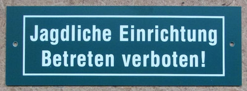 Schild Jagdliche Einrichtung