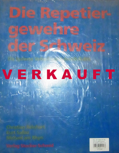 Die Repetiergewehre der Schweiz