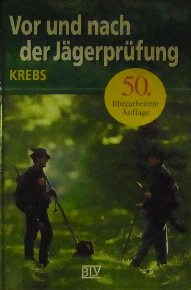 Vor und nach der Jägerprüfung